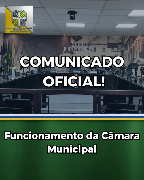 Fique Atento: Confira o Funcionamento da Câmara Municipal de Toritama no Feriado