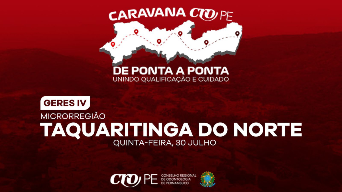 CRO-PE lança caravana de saúde bucal para levar capacitação e ações sociais às regiões de Pernambuco